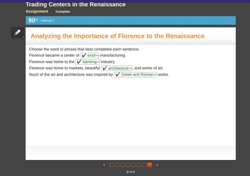 Choose the word or phrase that best completes each sentence. Florence became a center-example-1