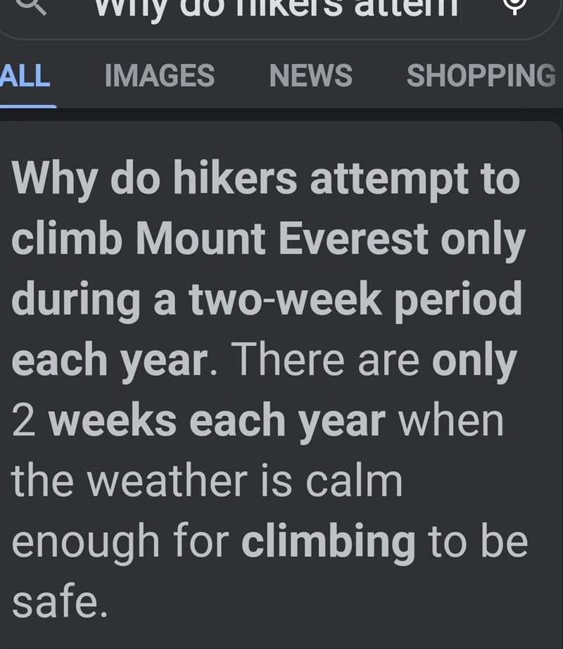 Why do hikers attempt to climb mount Everest only during a two week period each year-example-1