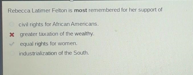 rebecca latimer felton is most remembered for her support of A. civil rights for african-example-1