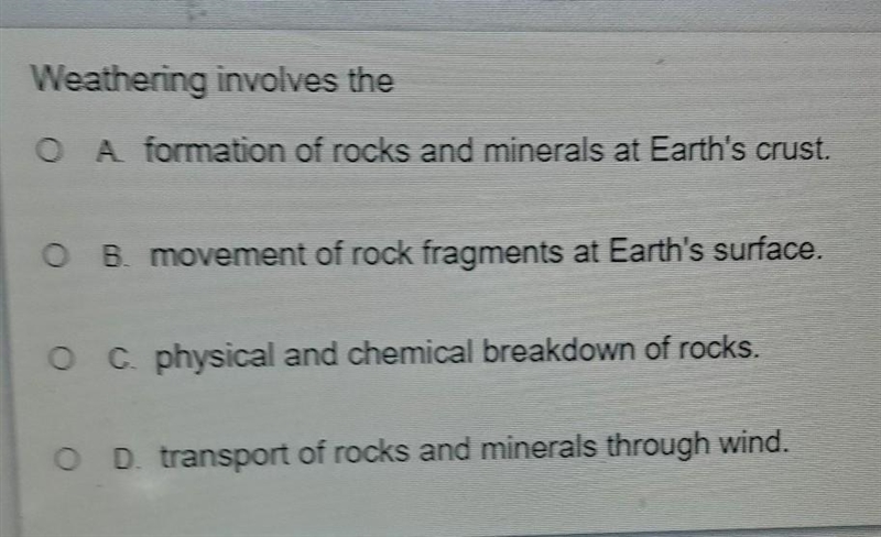 Weathering involves the​-example-1