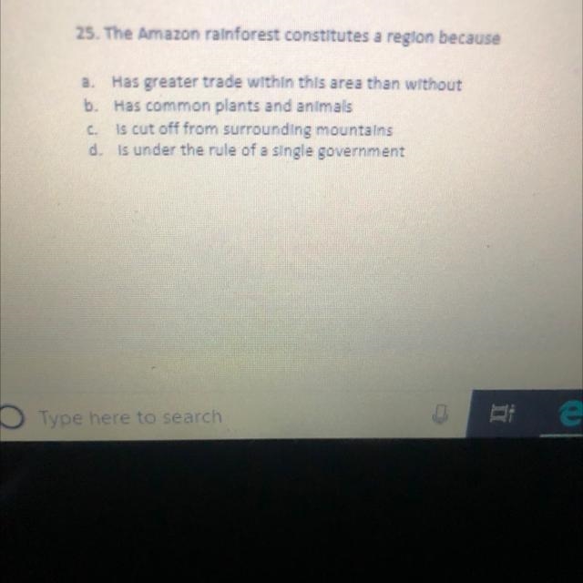 The Amazon rainforest constitutes a region because-example-1