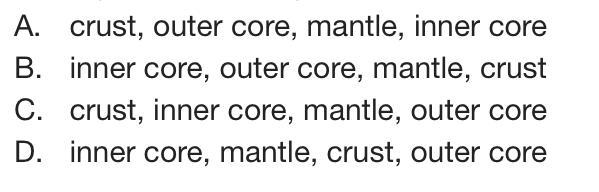 Identify the Earth’s layers from innermost to outermost.-example-1