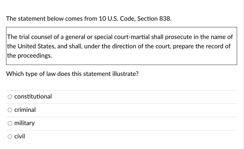 The statement below comes from 10 U.S. Code, Section 838. The trial counsel of a general-example-1