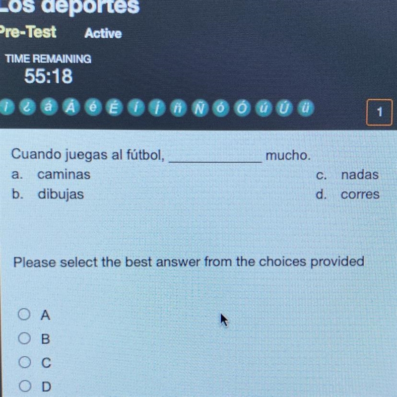 Cuando juegas al fútbol, a. caminas b. dibujas mucho. C. nadas d. corres Please select-example-1