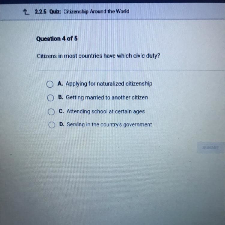 Citizens in most countries have which civic duty? A. Applying for naturalized citizenship-example-1