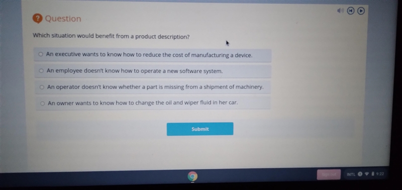 Which situation would benefit from a product description? 1. An executive wants to-example-1