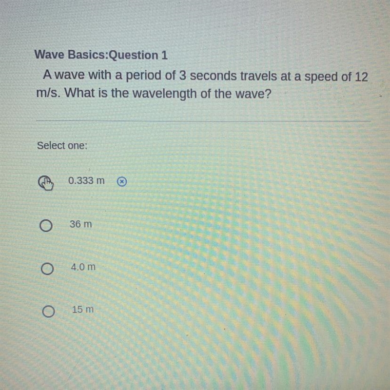 A wave with a period of 3 seconds travels at a speed of 12 m/s. What is the wavelength-example-1