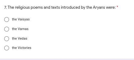 He religious poems and texts introduced by the Aryans were: * the Vaisyas the Varnas-example-1