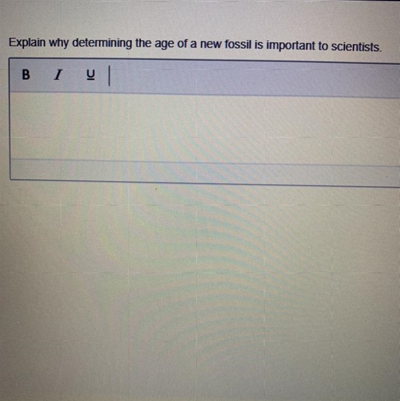 Explain why determining the age of a new fossil is important to scientists-example-1