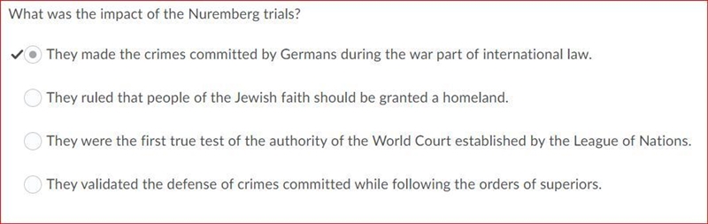 What was the impact of the Nuremberg trials? They made the crimes committed by Germans-example-1