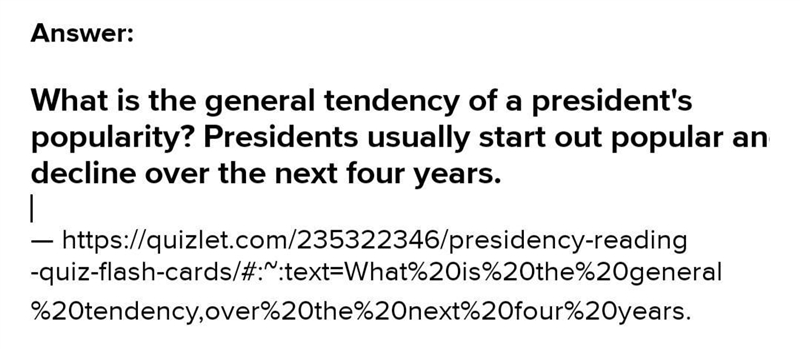 What is the general tendency of a president’s popularity?-example-1