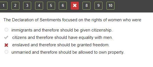 The Declaration of Sentiments focused on the rights of women who were immigrants and-example-1