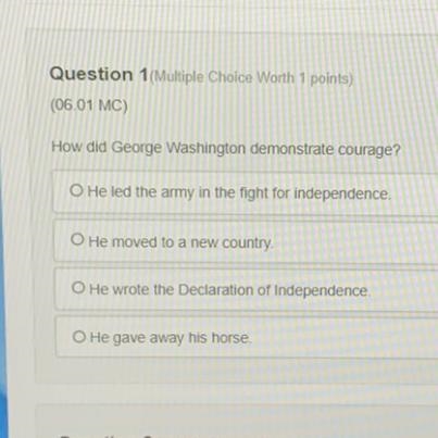 How did George Washington demonstrate courage?-example-1