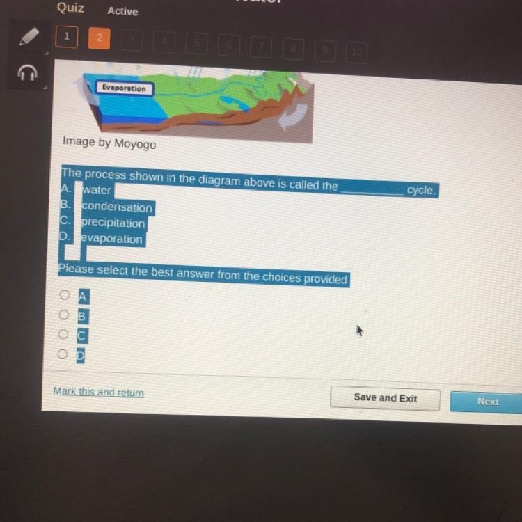 Cycle. The process shown in the diagram above is called the A. water B. condensation-example-1
