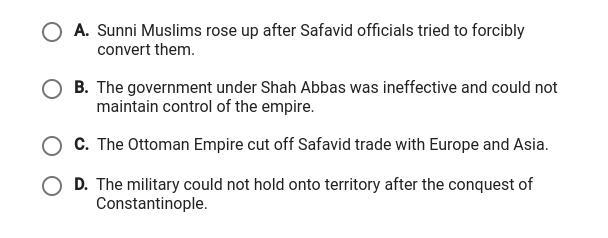 Which factor played a role in the decline of the safavid empire? pls help and no LINKS-example-1