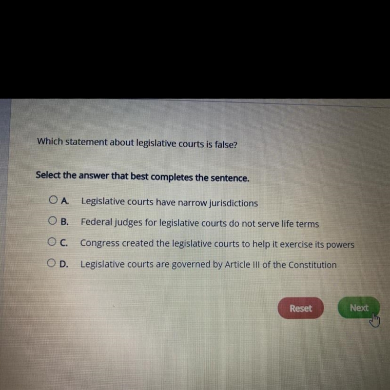 Which statement about legislative courts is false? Select the answer that best completes-example-1