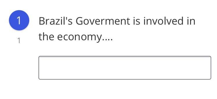 Brazil's Goverment is involved in the economy...-example-1