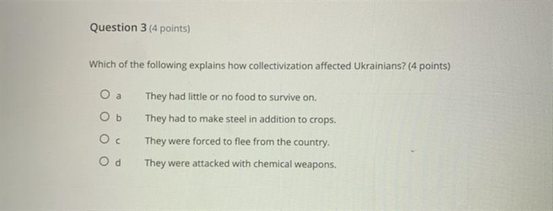 Helpp!! Question 3 (4 points) Which of the following explains how collectivization-example-1