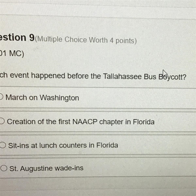 Which has event happened before the Tallahassee Bus Boycott? A. march on Washington-example-1