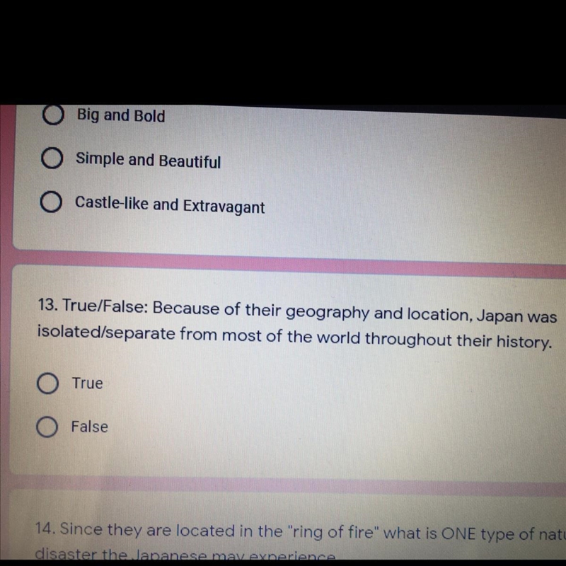 13. True/False: Because of their geography and location, Japan was isolated/separate-example-1