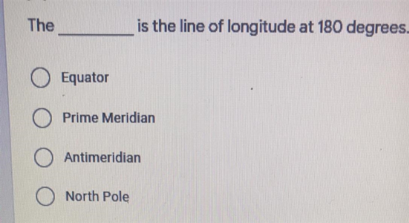 The _____ is the line of longitude at 180 degrees. Please and thank you help me.-example-1