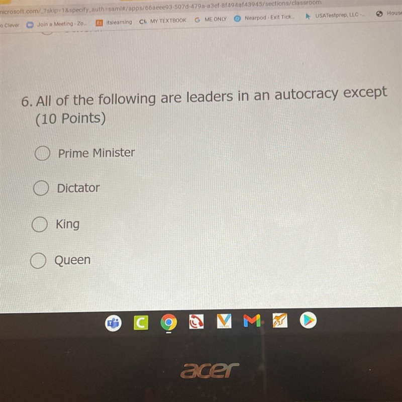 All of the following are leaders in an autocracy except... A.prime minister B.dictator-example-1