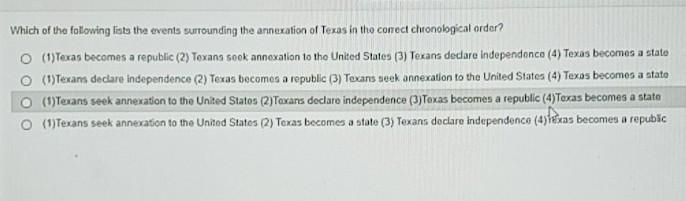 Which of the following lists the events surrounding the annextion of texas in the-example-1