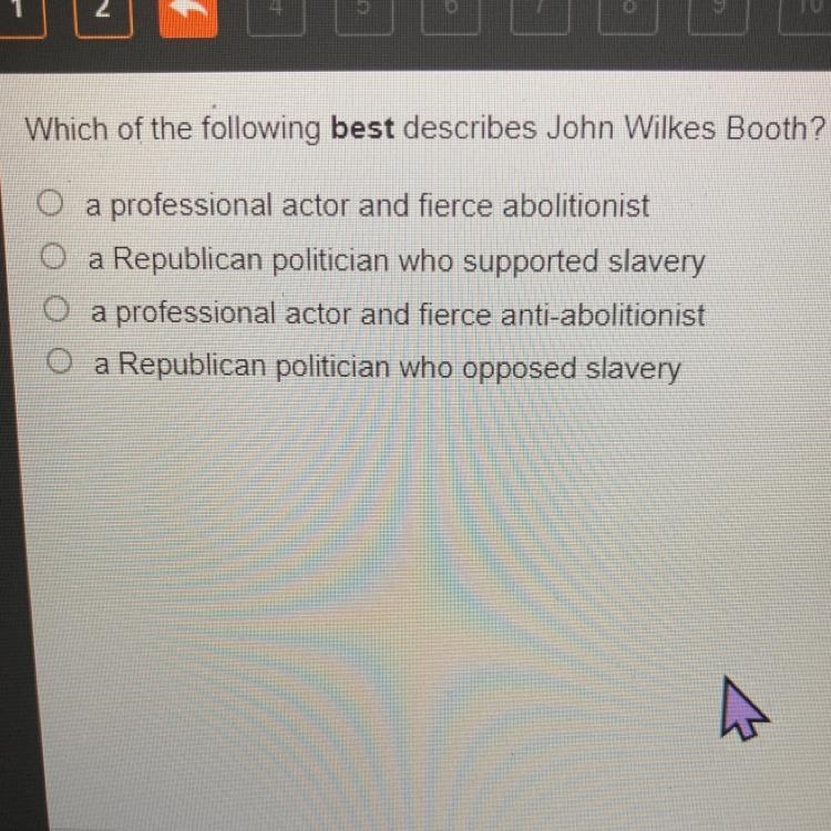 Which of the following best describes John Wilkes Booth-example-1