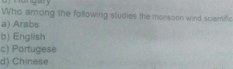 Who among the following studies the monsoon wind scientifically?​-example-1