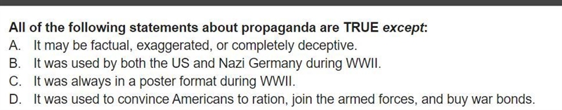 All of the following statements about propaganda are TRUE except:-example-1