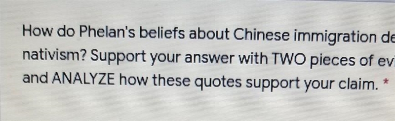 How do Phelan's beliefs about Chainese immigrants demonstrate nativism?​-example-1