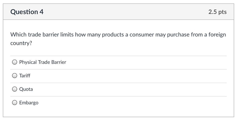 Which trade barrier limits how many products a consumer may purchase from a foreign-example-1