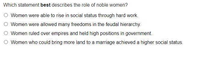 Which statement best describes the role of noble women?-example-1