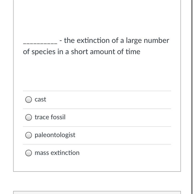 Question 1 3 pts __________ - the extinction of a large number of species in a short-example-1