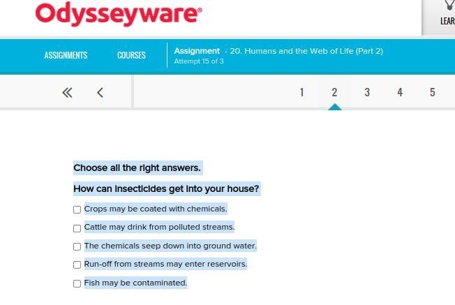 Choose all the right answers. How can insecticides get into your house? Crops may-example-1