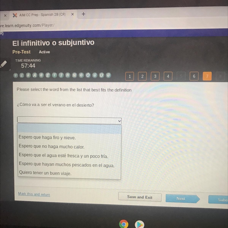 Please select the word from the list that best fits the definition ¿Cómo va a ser-example-1