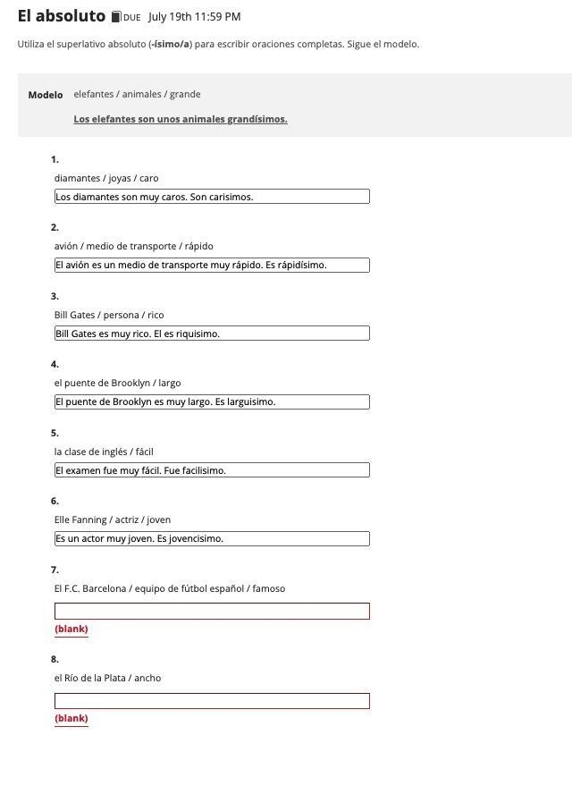 Utiliza el superlativo absoluto (-ísimo/a) para escribir oraciones completas. Sigue-example-1