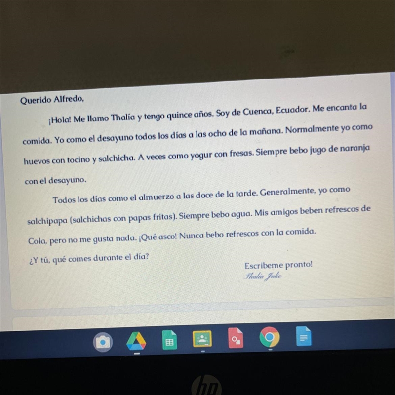 Querido Alfredo, ¡Hola! Me llamo Thalía y tengo quince años. Soy de Cuenca, Ecuador-example-1