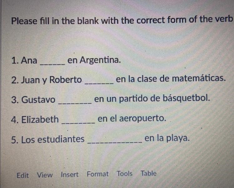 Please fill in the blank with the correct form of verb “Estar”.-example-1