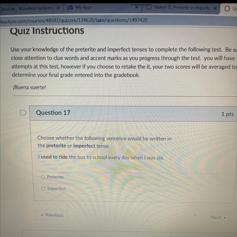 Question 17 Choose whether the following sentence would be written in the preterite-example-1