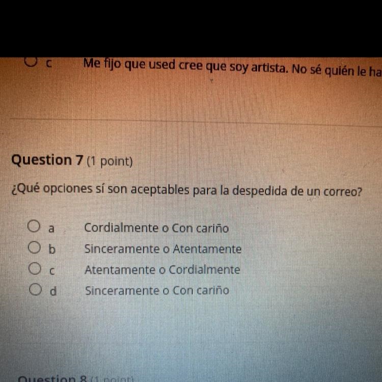 ¿Qué opciones sí son aceptables para la despedida de un correo? a b Cordialmente o-example-1