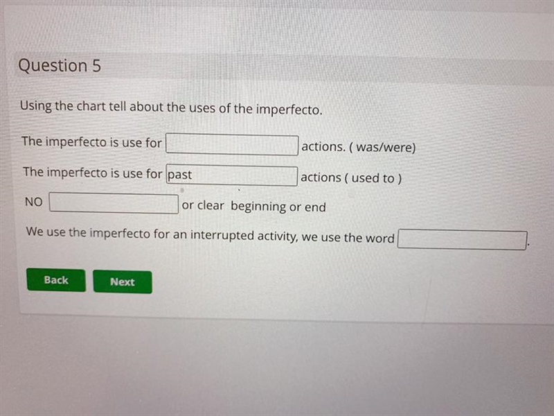 Question 5 Using the chart tell about the uses of the imperfecto. The imperfecto is-example-1