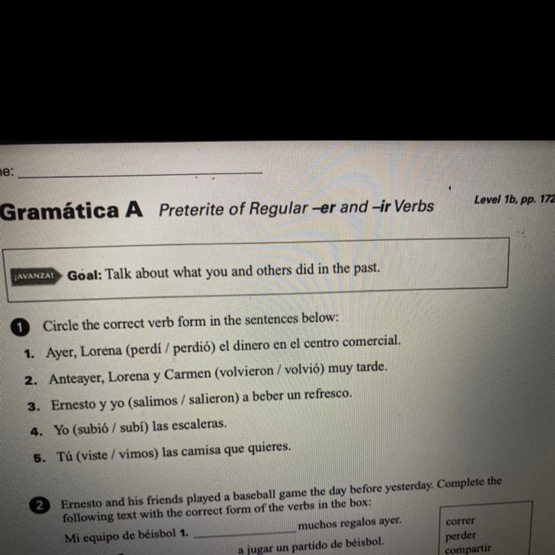 1 Circle the correct verb form in the sentences below: 1. Ayer, Lorena (perdí / perdi-example-1