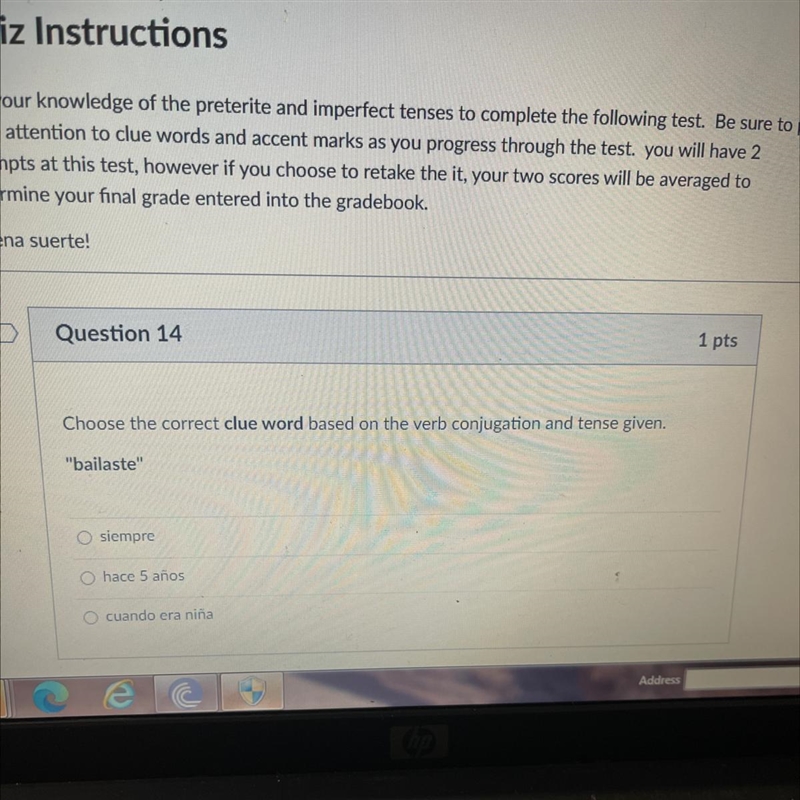 Question 14 Choose the correct clue word based on the verb conjugation and tense given-example-1