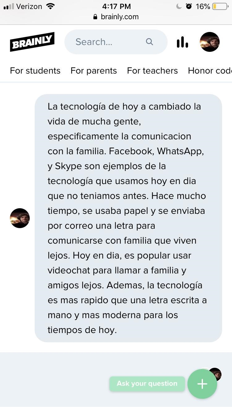 Write in Spanish a minimum of 5 sentences about how todays technology helps you communicate-example-1