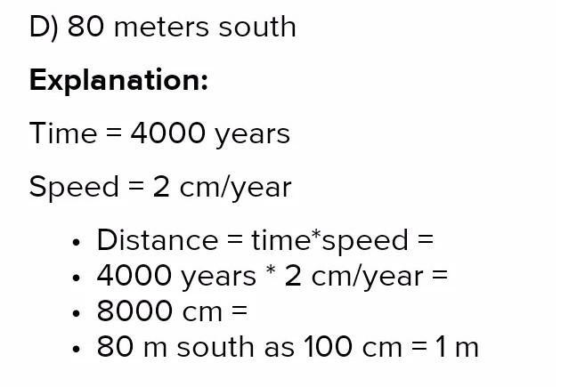 A plate moves south at a rate of 2 cm/year. How many meters south from its original-example-1