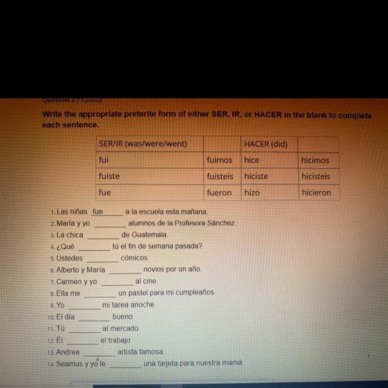 Write the appropriate preterite form of either SER, IR, or HACER in the blank to complete-example-1