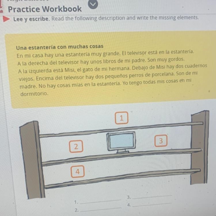 Una estantería con muchas cosas En mi casa hay una estantería muy grande. El televisor-example-1