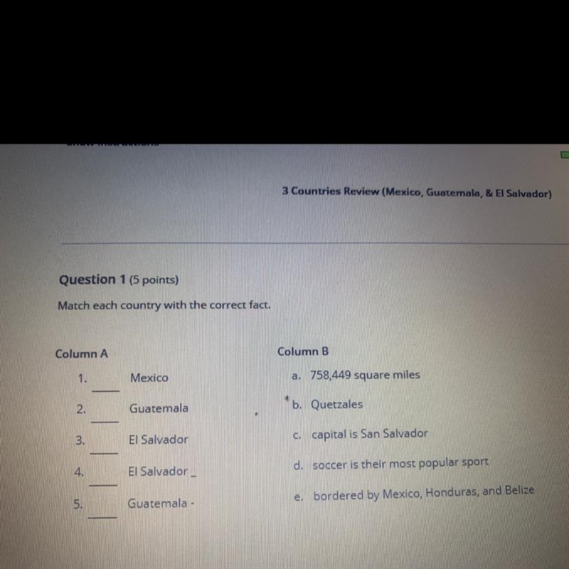 Question 1 (5 points) Match each country with the correct fact. Column A Column B-example-1