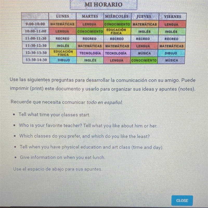 Opción 1: Más abajo tiene un ejemplo del horario escolar que su amigo español acaba-example-1